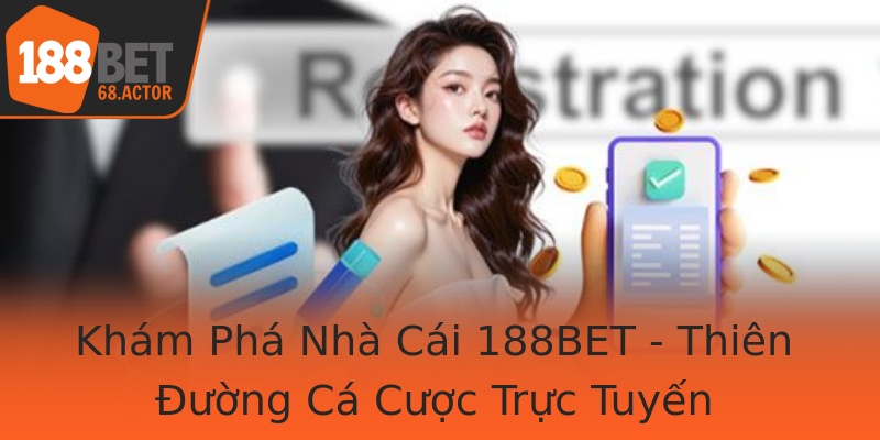 Khám Phá Nhà Cái 188BET - Thiên Đường Cá Cược Trực Tuyến Khám Phá Nhà Cái 188BET - Thiên Đường Cá Cược Trực Tuyến