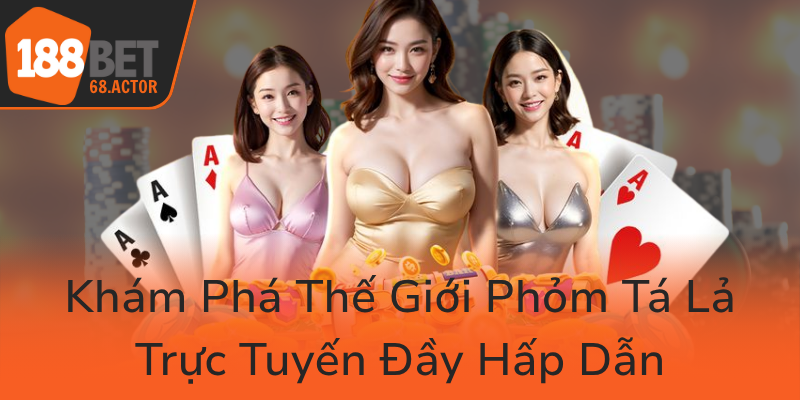 Kham Pha The Gioi Phom Ta La Truc Tuyen Day Hap Dan0